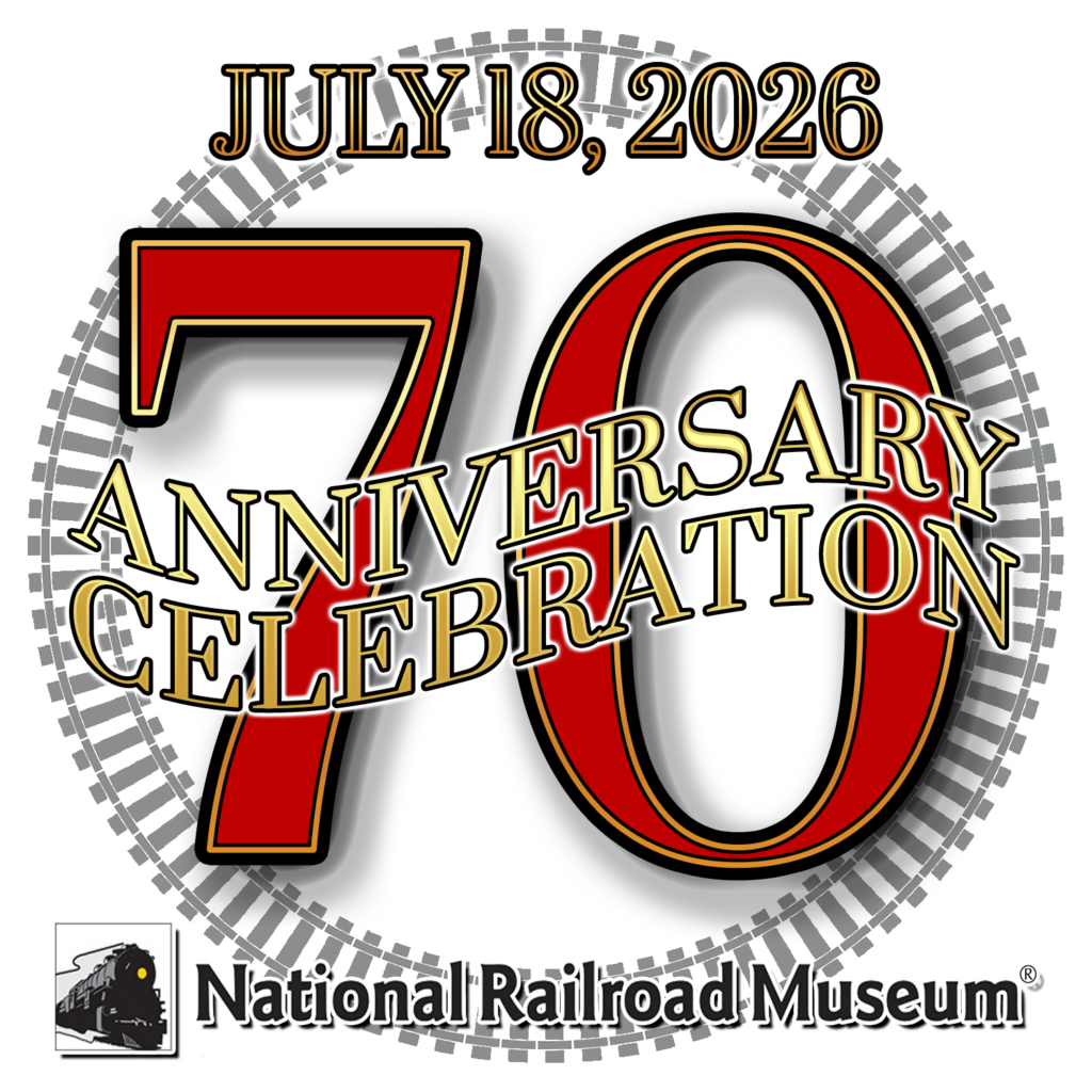 National Railroad Museum 70th Anniversary Celebration, July 18th, 2026
